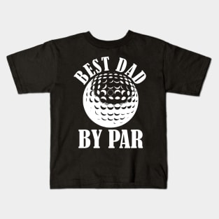 Funny Mens Golfing T Shirts Best Dad by Par Graphic Golf tees for Dads Kids T-Shirt